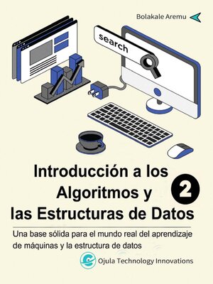 cover image of Introducción a los Algoritmos y las Estructuras de Datos, 2